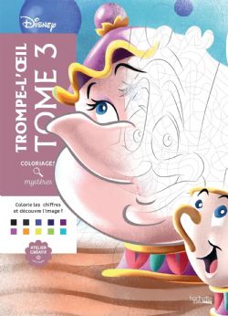 COLORIAGES MYSTÈRES DISNEY - TROMPE L'OEIL TOME 3 (LIVRE DE COLORIAGE PAR NUMÉROS)